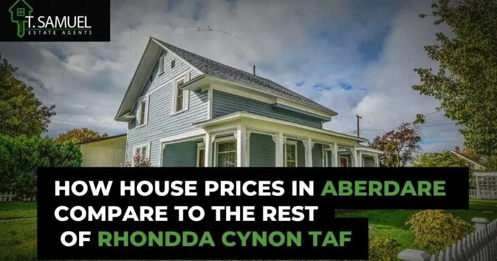 A two-story, light blue house with a white fence and green lawn, used as a backdrop for text comparing Aberdare house prices to the rest of Rhondda Cynon Taf.